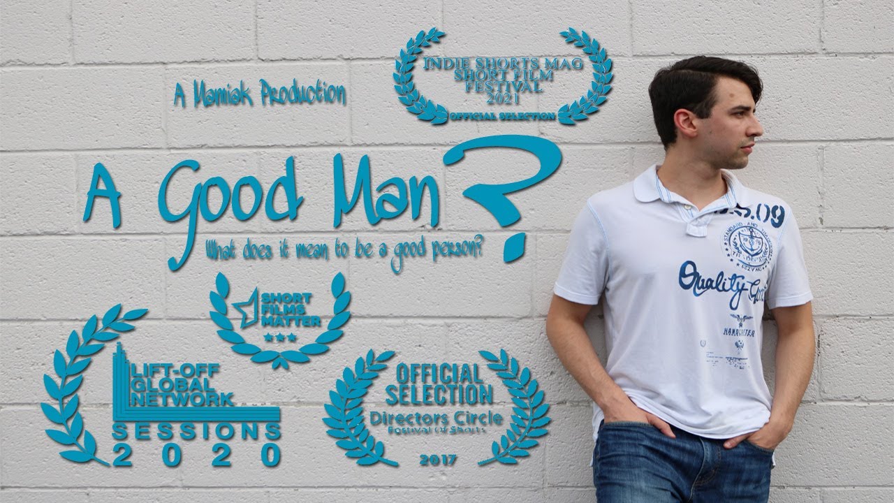 A Good Man? (Short Film)
