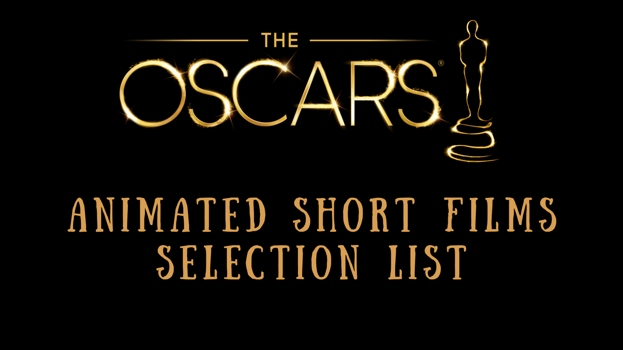 10 Animated Short Films Selected For Oscar 2018