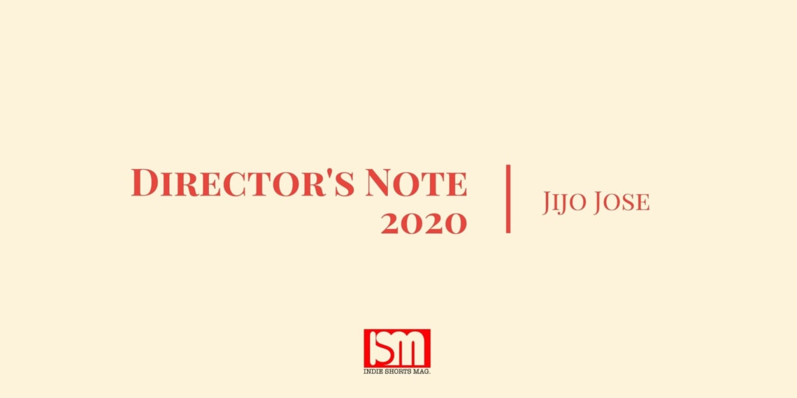 Director's Note 2020 - Indie Shorts Mag