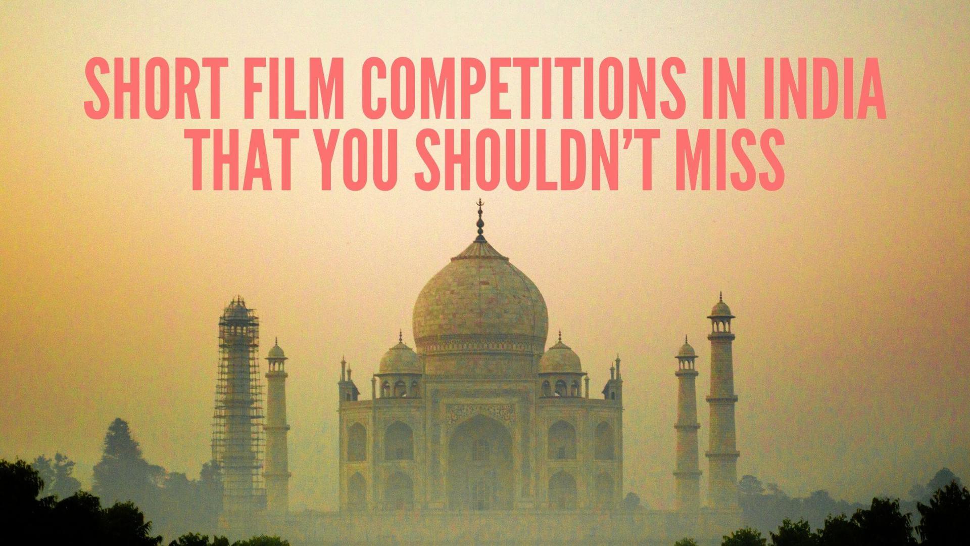 Short Film Competitions in India That You Shouldn’t Miss - Indie Shorts Mag