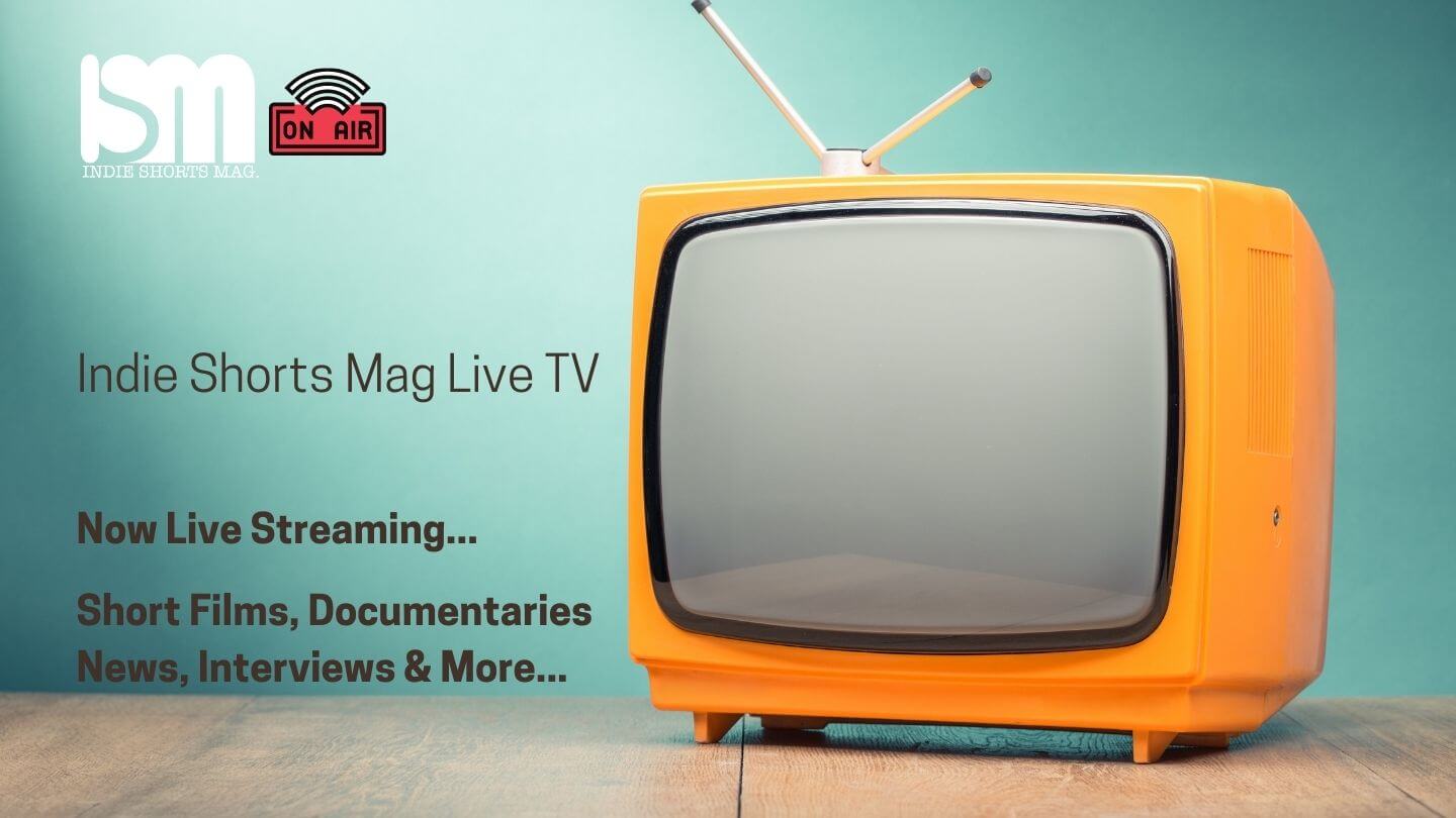 Indie Shorts Mag Live TV - Featured 2021