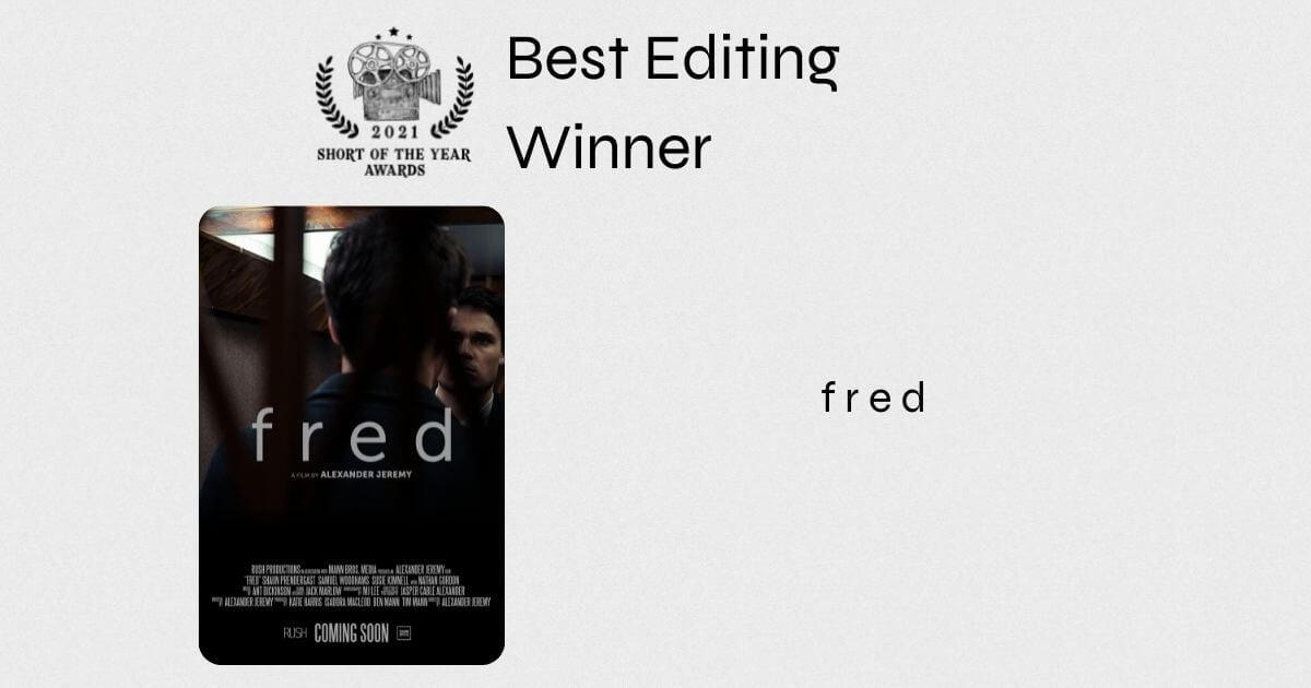 Short of the Year - 2021 - Winners - Best Editing