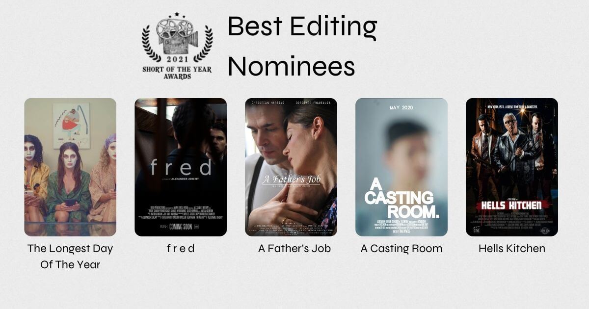 Short of the Year Awards 2021 Nominees Best Editing - Indie Shorts Mag