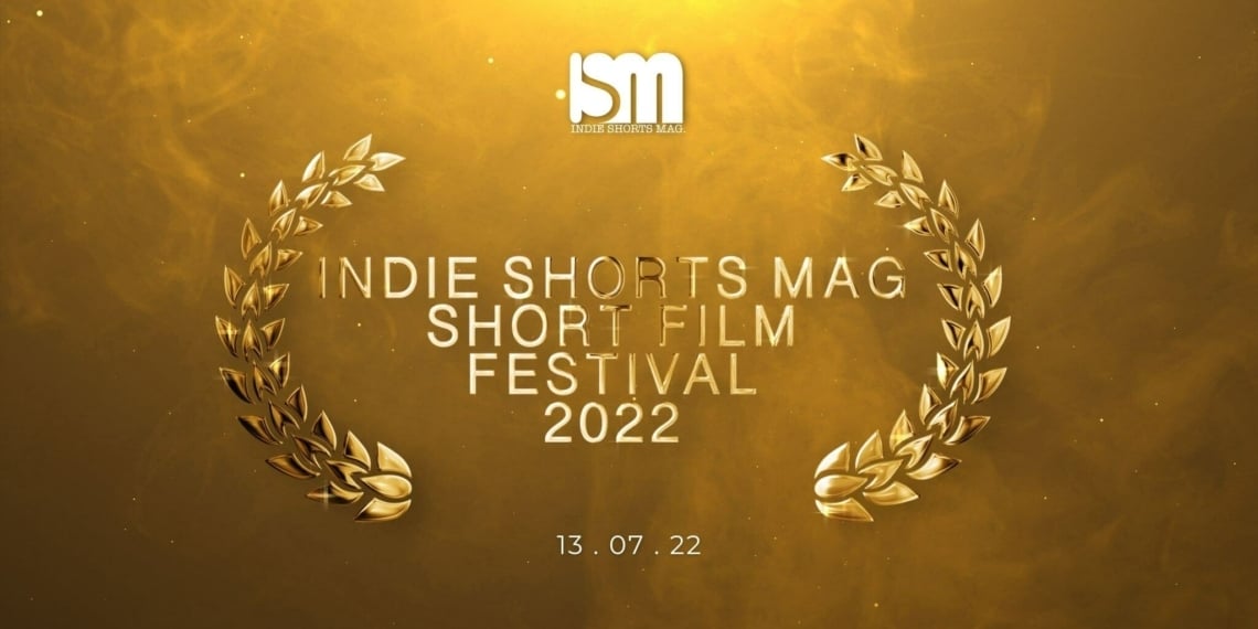 Indie Shorts Mag Short Film Festival 2022 - Announcement