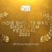 Indie Shorts Mag Short Film Festival 2022 - Announcement Post