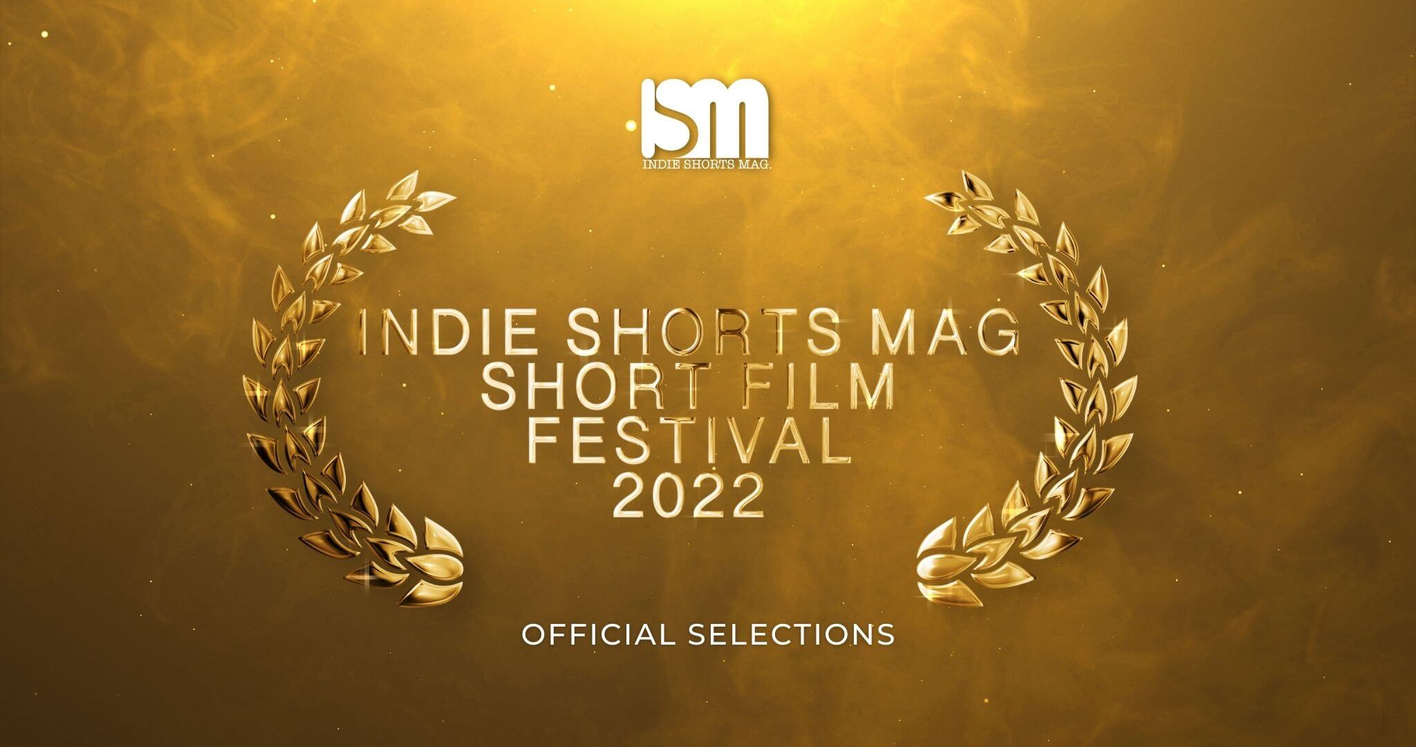 Indie Shorts Mag Short Film Festival 2022 - Announcement Post