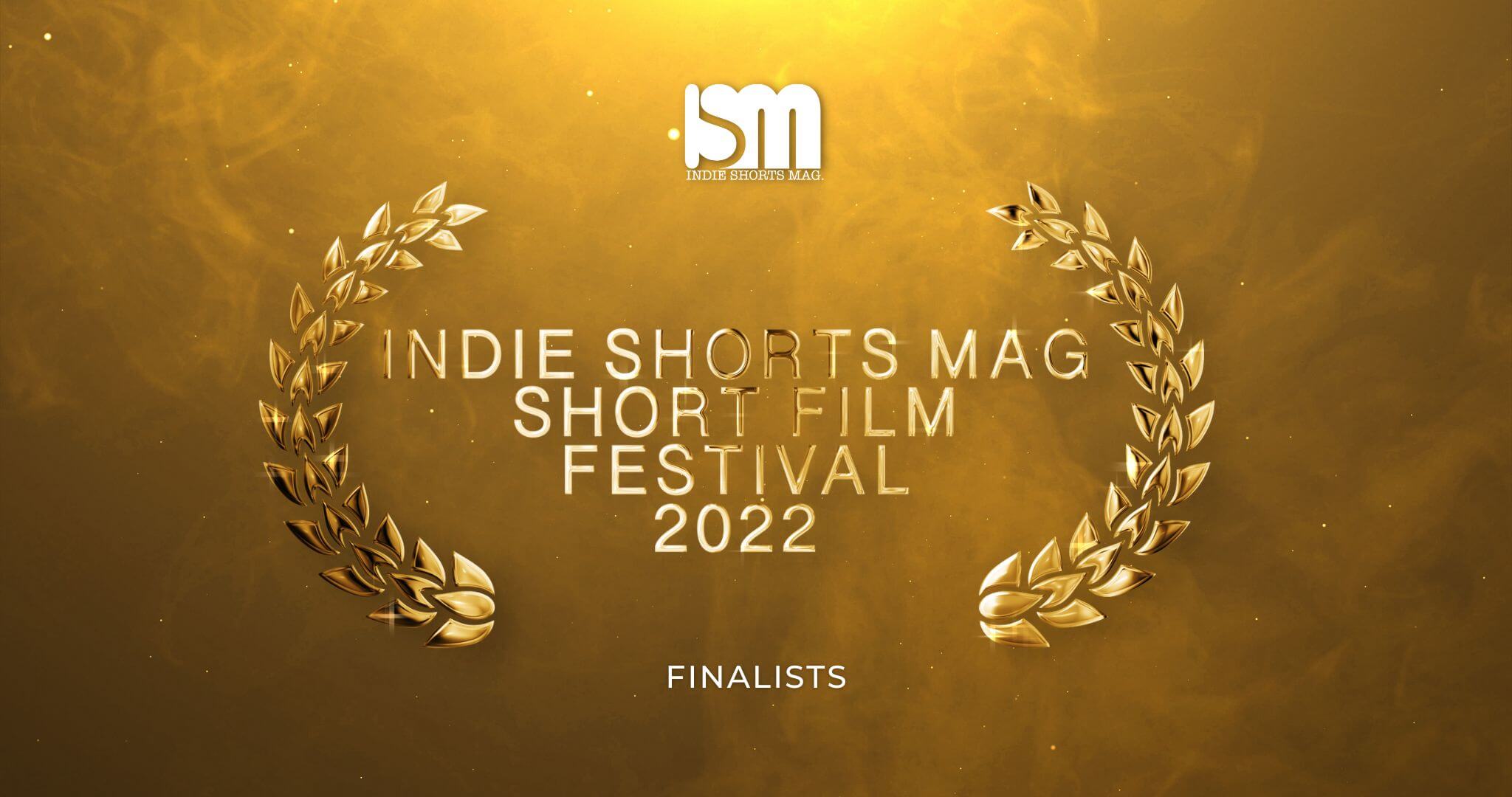 Indie Shorts Mag Short Film Festival 2022 - Finalist Post