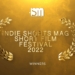 Indie Shorts Mag Short Film Festival (SMSFF) 2022 - Winners