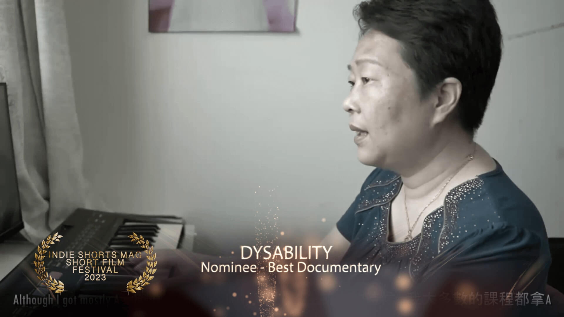 Indie Shorts Mag Short Film Festival - Best Documntary - Nominee - Dysability