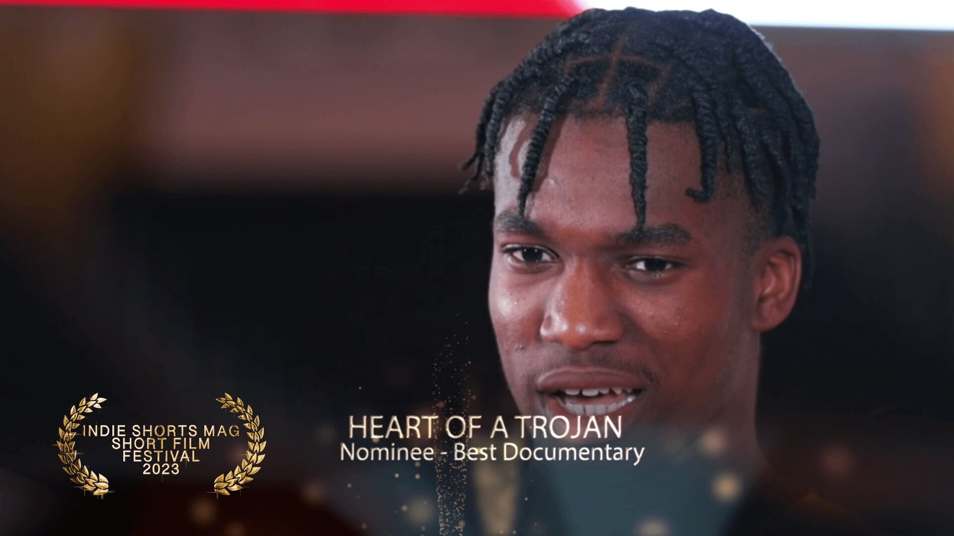 Indie Shorts Mag Short Film Festival - Best Documntary - Nominee - Heart of A Trojan