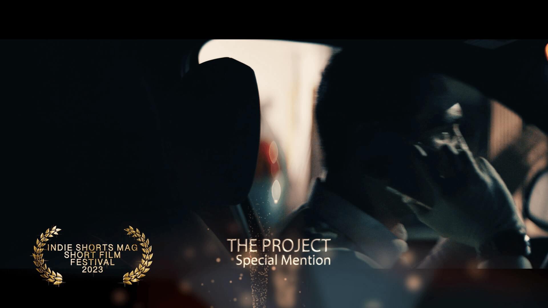 Indie Shorts Mag Short Film Festival - Special Jury Mention - The Project