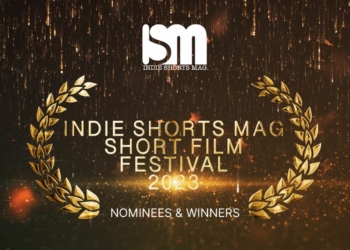 Indie Shorts Mag Short Film Festival(ISMSFF) 2023 - Nominees & Winners - Indie Shorts Mag