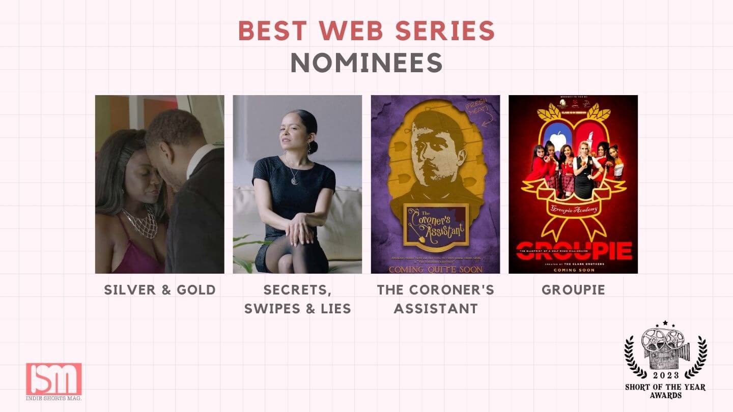 Short of the Year Awards 2023 - Nominees - Best Web Series