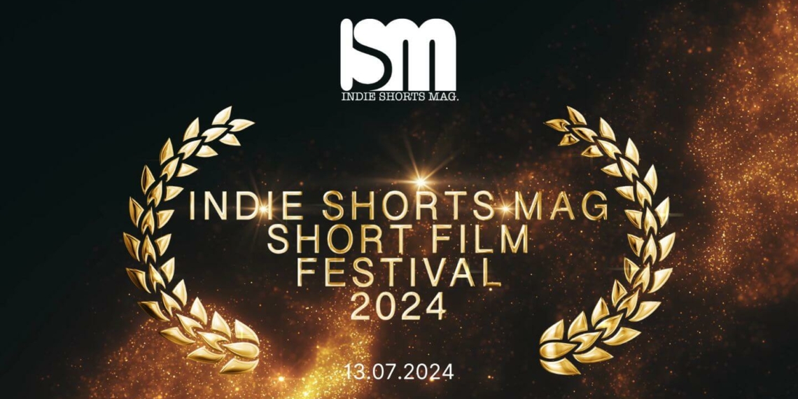 4th Indie Shorts Mag Short Film Festival(ISMSFF 2024)