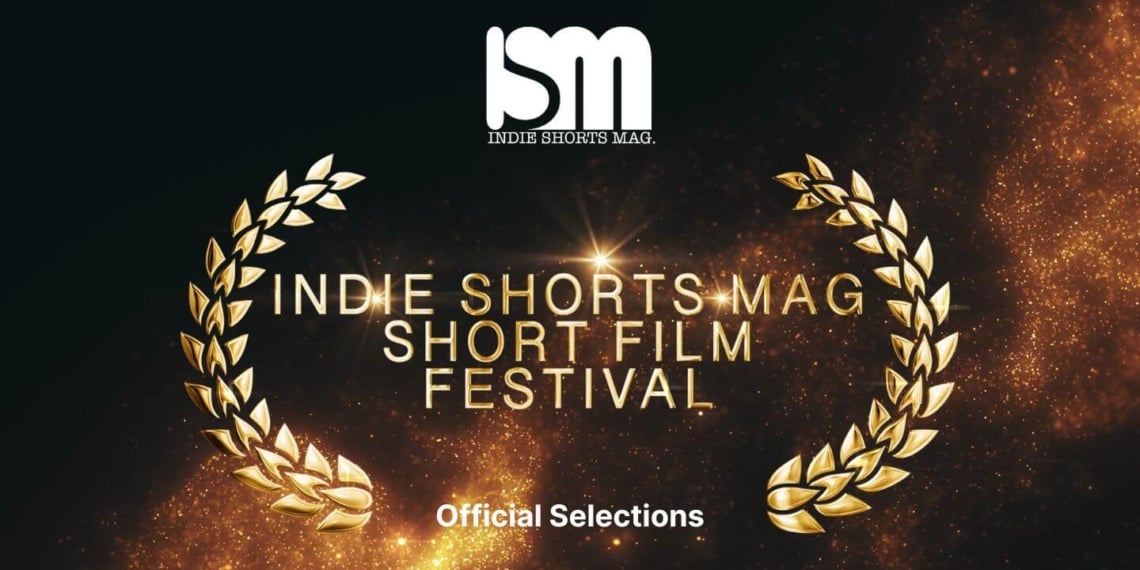 Indie Shorts Mag Short Film Festival 2025 - Official Selections